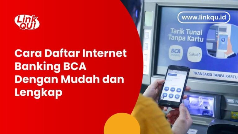 Daftar BCA Online: Syarat, Cara, & Keuntungannya